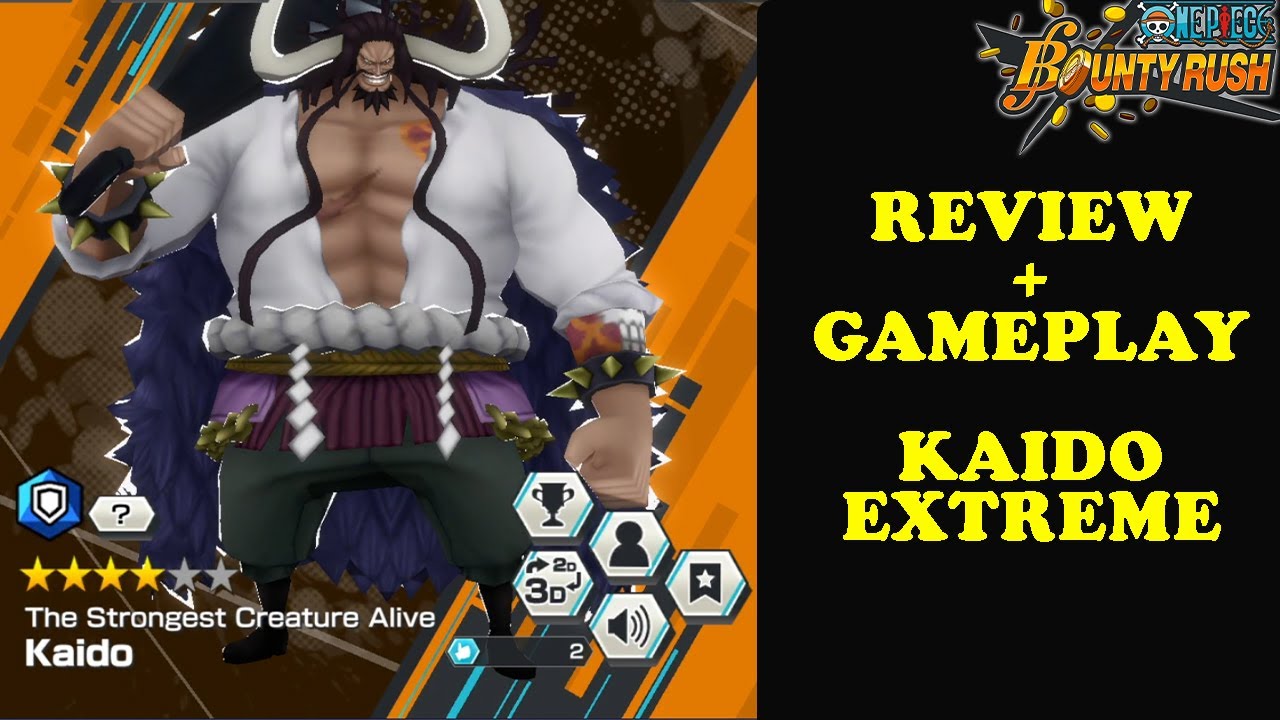 Review+Gameplay New Character Kaido Extreme One Piece Bounty Rush