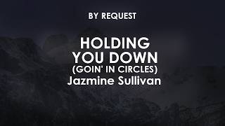 Holding You Down (Goin' In Circles) | Jazmine Sullivan