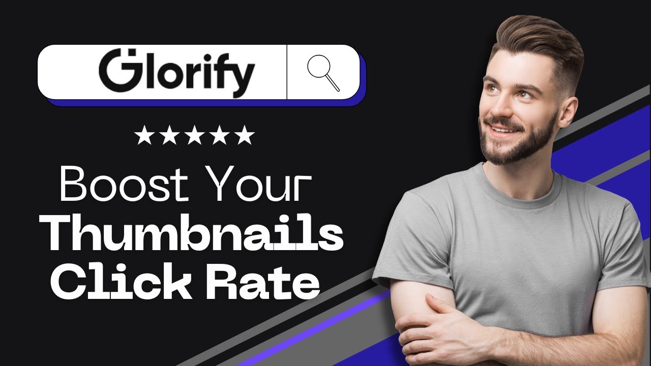 How to Boost Click Through Rate in Your Thumbnail using Glorify AI in 2025