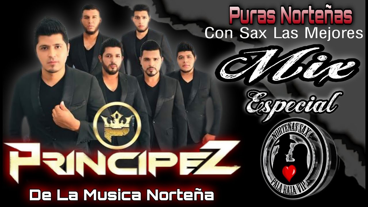Los Principez De La Música Norteña - Norteñas Con Sax Las Mejores Mix Especial Edición 2020