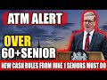 🚨 Over-60s ATM Alert |UK New Cash Rules from JUNE 1 | What Seniors MUST Do