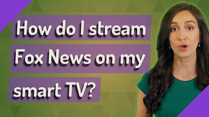 How do I stream Fox News on my smart TV?