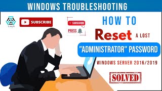 How to Reset A Lost Administrator's Password in Windows Server 2016/2019 [SOLVED]