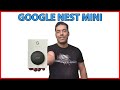 😲🔊 GOOGLE NEST Mini ► Unboxing y Funciones