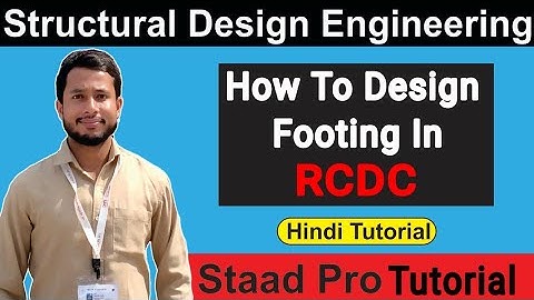 How To Design Footing In RCDC | What Is RCDC | RCDC Tutorial In Hindi | Staad Pro Tutorial In Hindi