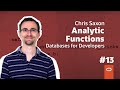 Analytic Functions: Databases for Developers #13