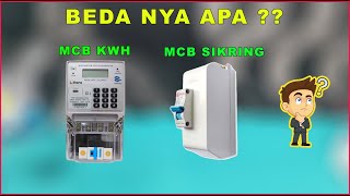 PERBEDAAN MCB KWH DAN MCB SIKRING INSTALASI RUMAH