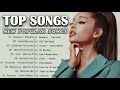 Most Popular English Songs ✨ The Best English Music In The World (Updated 2021)