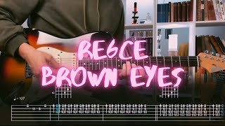 Brown Eyes* Re6Ce Сover / Guitar Tab