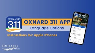 Oxnard 311 App: Language Options | Apple iPhone Instructions screenshot 1