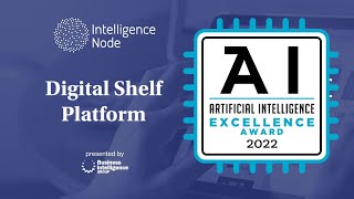 Intelligence Node Wins Ai Excellence Award, 2022 For Its Digital Shelf Platform