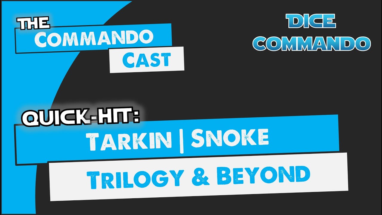 Commando Cast | Quick Hit: Tarkin Snoke: Trilogy & Beyond