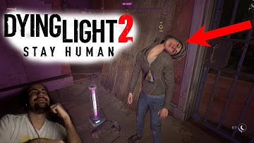 Dying Light 2 - Funny glitch