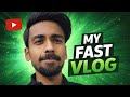 My Fast Vlog ||Fastest vlog ever || exam time  