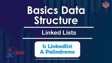Is Linkedlist A Palindrome  | Linked Lists | In English | Java | Video_23