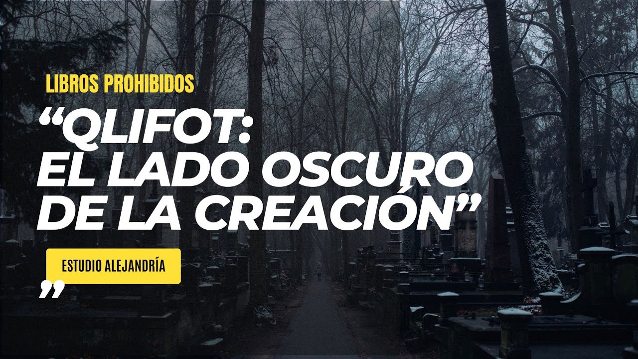 "QLIFOT: El Lado Oscuro de la Creación según la Cábala | Samael, Lilit y el Árbol de la Muerte"