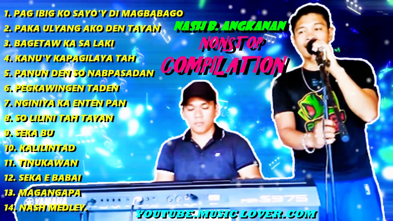NASH B. ANGKANAN NONSTOP LOVESONG COMPILATION - Pinoy Music Lover ...