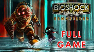 BIOSHOCK REMASTERED Gameplay Walkthrough Full PC [4K 60FPS] - [No Commentary]
