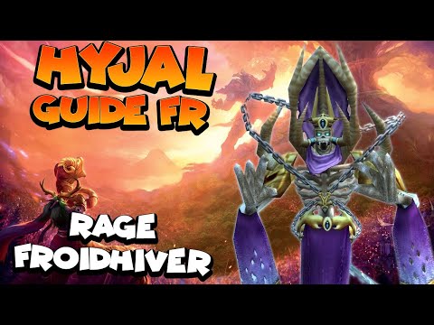 Guide Hyjal FR -  Rage froidhiver