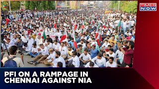 Pfi Protests In Chennai Against Arrest Of Top Leaders By Nia Breaking News English News