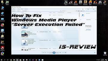 Windows Media Player “Server Execution Failed” Error on Windows 10/8/7 FIX