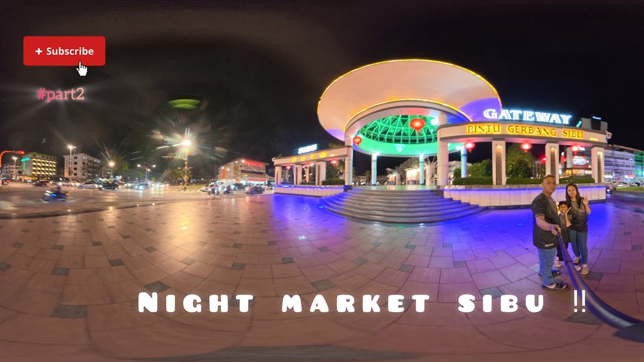 Pasar Malam | Pasar Sentral Sibu .. 