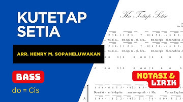 Ku Tetap Setia (Bass) - Arr. Henry M. Sopaheluwakan