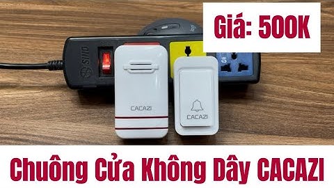 Chuông Cửa Không Dây Giá Rẻ CACAZI Miễn Ship Toàn Quốc
