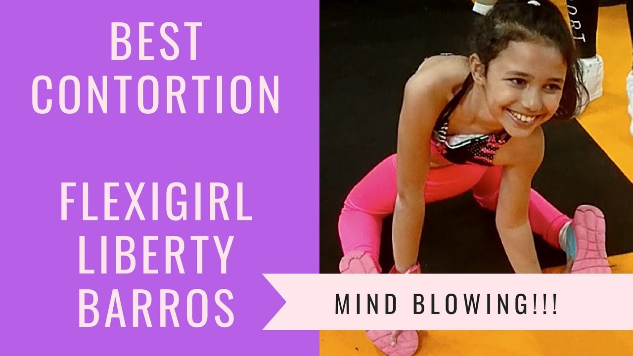 Best Contortion Mind Blowing Fleixigirl Liberty Barros Youtube