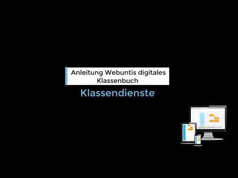 Anleitung Webuntis digitales Klassenbuch - Klassendienste