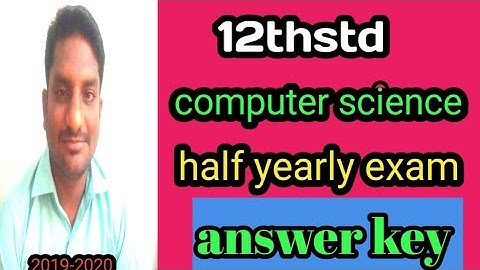 2019-2020 12thd std computer science  half yearly exam question paper and answer key.