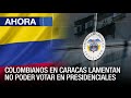 Colombianos en Caracas lamentan no poder votar en presidenciales – 27May – Ahora