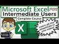 Excel for intermediate users  the complete course