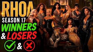 Peacock: #RHOA Season 17 WINNERS & LOSERS