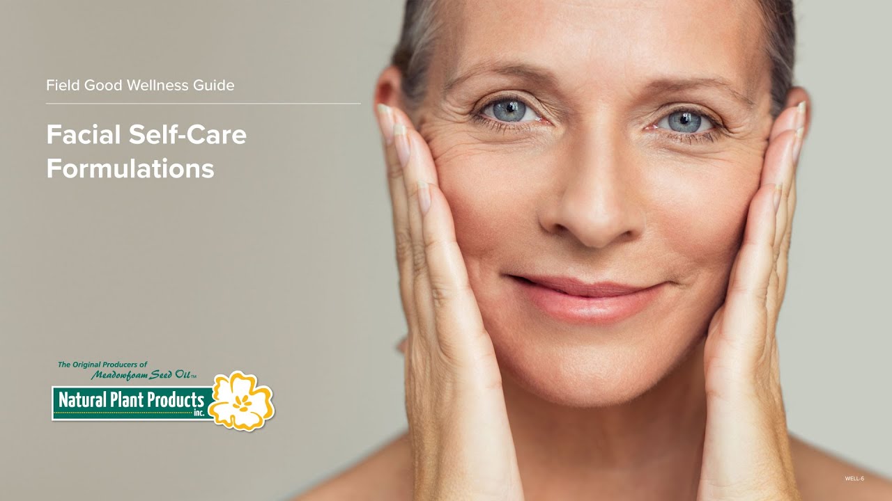 Facial Self-Care Formulations by Natural Plant Products