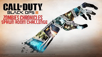 Spawn room challenge on EVERY Zombie Chronicles map (Black Ops 3)