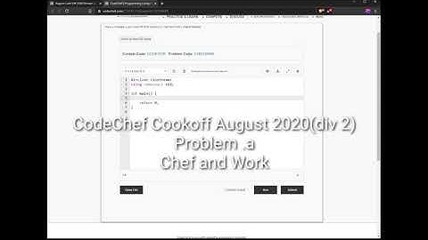 Codechef August Cookoff challenge 2020 || Problem A (div2) || Chef and Work.
