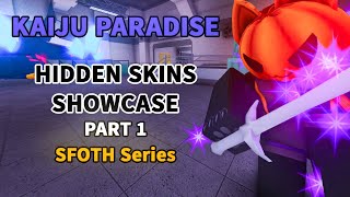 Kaiju Paradise Hidden Skins Showcase (Part 1 | SFOTH) [ROBLOX - Kaiju Paradise]