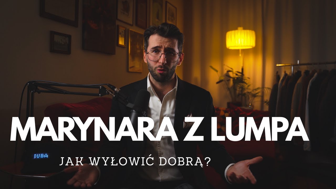 JAK ROZPOZNAĆ DOBRĄ MARYNARĘ W LUMPIE?