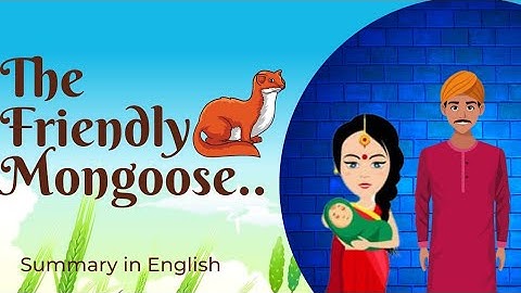 The Friendly Mongoose।।Class 6।। A Pact With The Sun।। Summary in English ।।