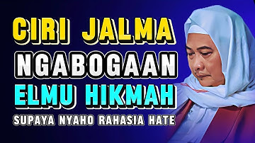 CIRI-CIRI JALMA NGABOGAAN ELMU HIKMAH: Pelajaran Hikmah ti Abuya Uci