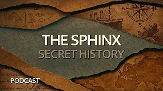 Secret History of the Sphinx ~ Naked History