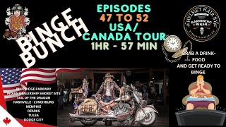 BINGE BUNCH - EPISODES - 46 TO 52 - USA MOTORBIKE TOUR 2023