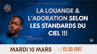 LA CLE DE DAVID LIVE: LA LOUANGE & L'ADORATION SELON LES STANDARDS DU CIEL  | 17 MARS 2026|