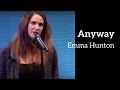 Emma Hunton | "Anyway" | Kerrigan-Lowdermilk