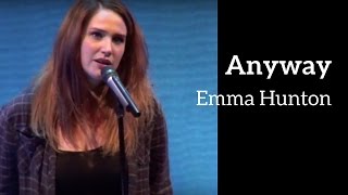 Vignette de la vidéo "Emma Hunton | "Anyway" | Kerrigan-Lowdermilk"