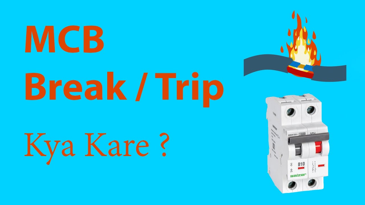 MCB Tripping Problem || Reasons and Solution || Kya Karna Chahiye || Why MCB break frequently