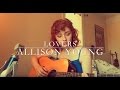 "Lovers" - Allison Young (ORIGINAL SONG)