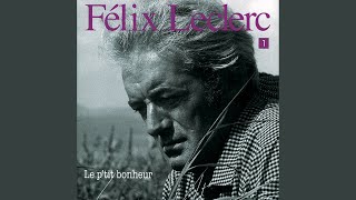 Video thumbnail of "Félix Leclerc - Le train du nord"