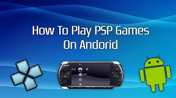 How To Play PSP Games On Android - No Root
